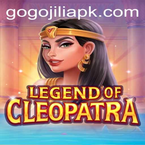 Legend of Cleopatra: A Deep Dive into the Exciting World of GoGoJILI Gaming