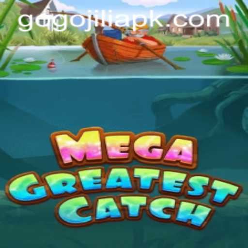 MegaGreatestCatch - An Immersive Gaming Experience with GoGoJILI